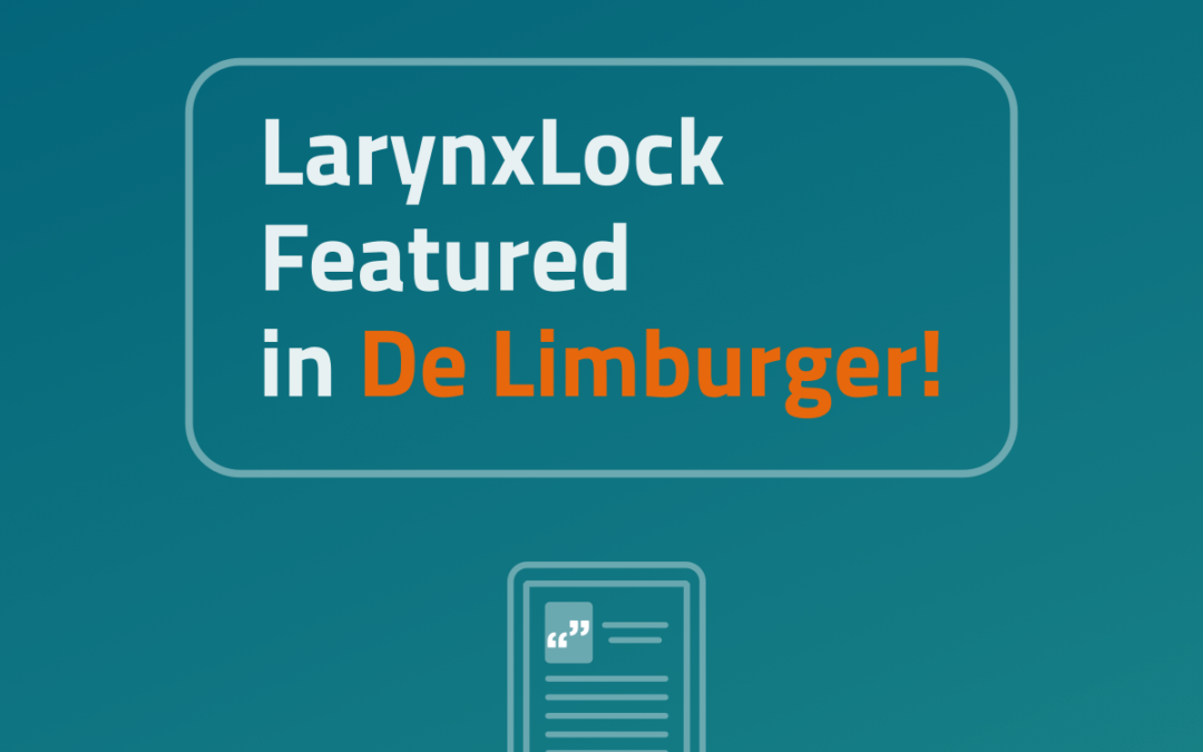LarynxLock feature in De Limburger