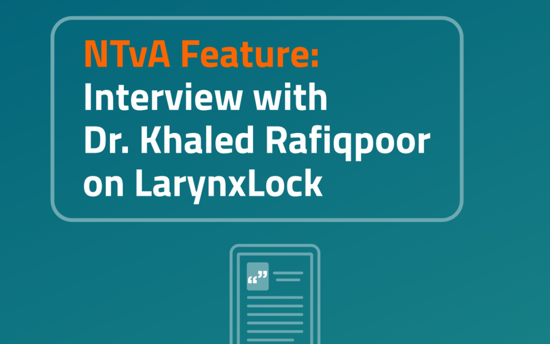 LarynxLock Featured in NTvA